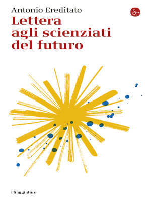 cover image of Lettera agli scienziati del futuro
